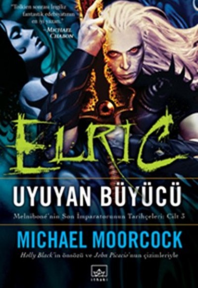 Elric Uyuyan Büyücü Elric Uyuyan Büyücü