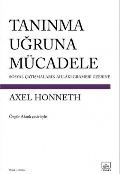 Tanınma Uğruna Mücadele Tanınma Uğruna Mücadele