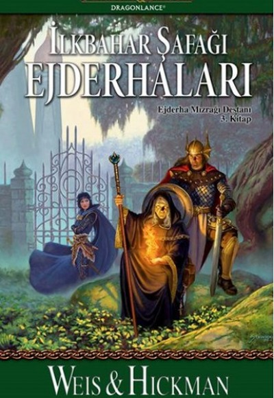 İlkbahar Şafağı Ejderhaları / Ejderha Mızrağı Destanı 3. Kitap İlkbahar Şafağı Ejderhaları / Ejderha Mızrağı Destanı 3. Kitap