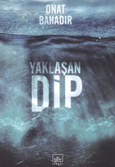 Yaklaşan Dip Yaklaşan Dip