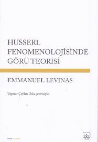 Husserl Fenomenolojisinde Görü Teorisi Husserl Fenomenolojisinde Görü Teorisi