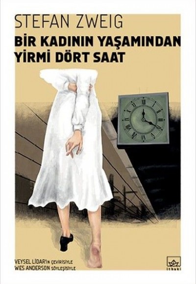 Bir Kadının Yaşamından Yirmi Dört Saat Bir Kadının Yaşamından Yirmi Dört Saat