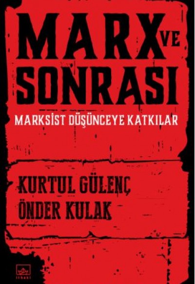 Marx ve Sonrası Marx ve Sonrası