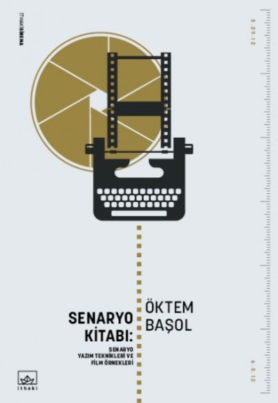 Senaryo Kitabı: Senaryo Yazım Teknikleri ve Film Öyküleri Senaryo Kitabı: Senaryo Yazım Teknikleri ve Film Öyküleri