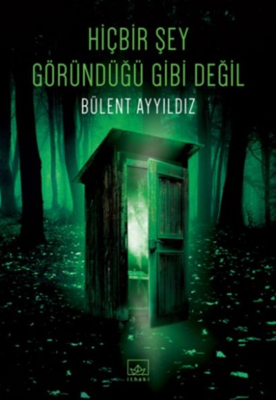 Hiçbir Şey Göründüğü Gibi Değil Hiçbir Şey Göründüğü Gibi Değil