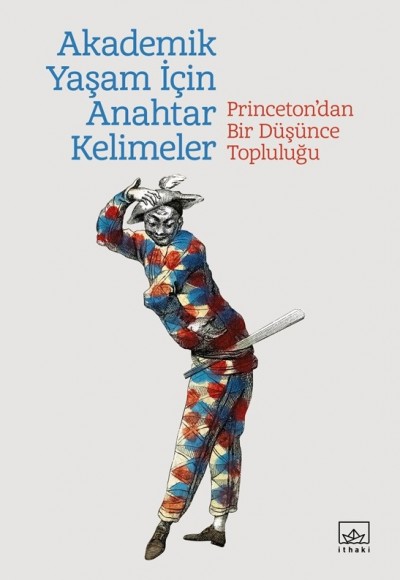 Akademik Bir Yaşam İçin Anahtar Kelimeler Akademik Bir Yaşam İçin Anahtar Kelimeler