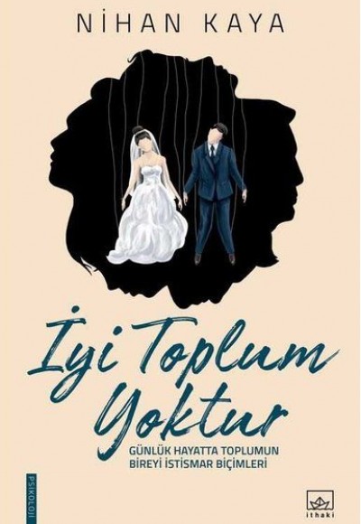 İyi Toplum Yoktur İyi Toplum Yoktur