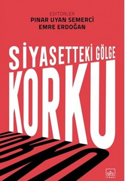 Siyasetteki Gölge Korku Siyasetteki Gölge Korku