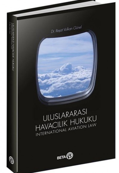 Uluslararası Havacılık Hukuku Uluslararası Havacılık Hukuku