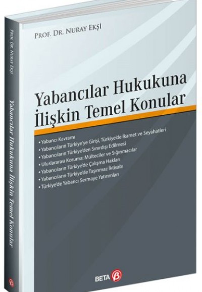 Yabancılar Hukukuna İlişkin Temel Konular Yabancılar Hukukuna İlişkin Temel Konular