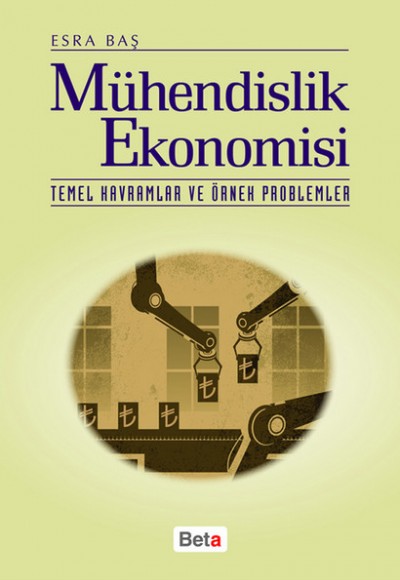 Mühendislik Ekonomisi Mühendislik Ekonomisi
