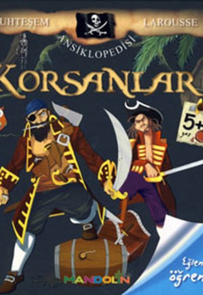 Korsanlar - Muhteşem Larousse Korsanlar - Muhteşem Larousse