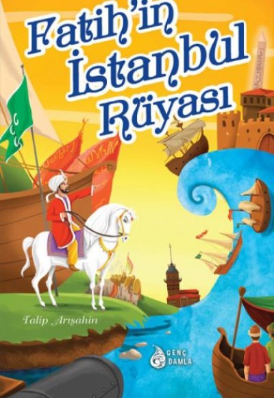 Fatih'in İstanbul Rüyası