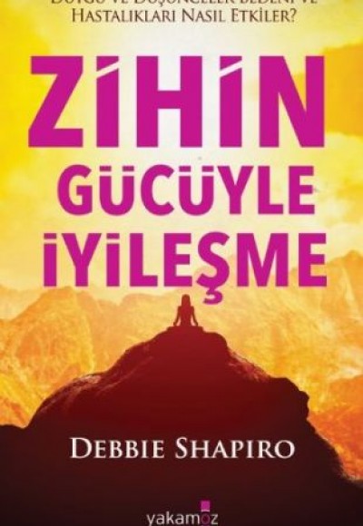 Zihin Gücüyle İyileşme