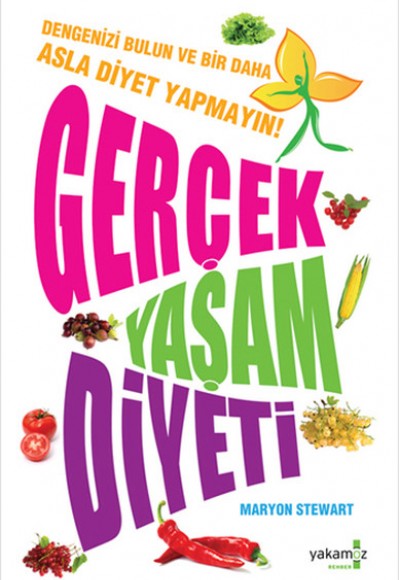 Gerçek Yaşam Diyeti Gerçek Yaşam Diyeti