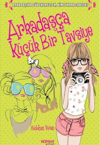 Arkadaşça Küçük Bir Tavsiye Arkadaşça Küçük Bir Tavsiye