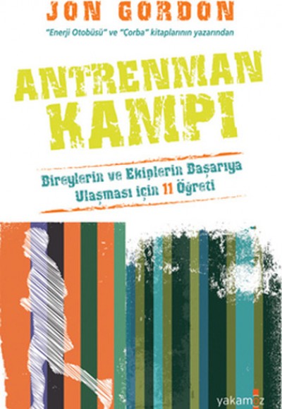Antrenman Kampı Bireylerin ve Ekiplerin Başarıya Ulaşması İçin 11 Öğreti Antrenman Kampı Bireylerin ve Ekiplerin Başarıya Ulaşması İçin 11 Öğreti