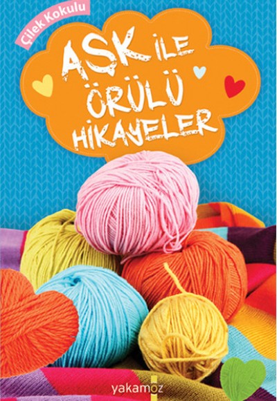 Aşk ile Örülü Hikayeler Aşk ile Örülü Hikayeler