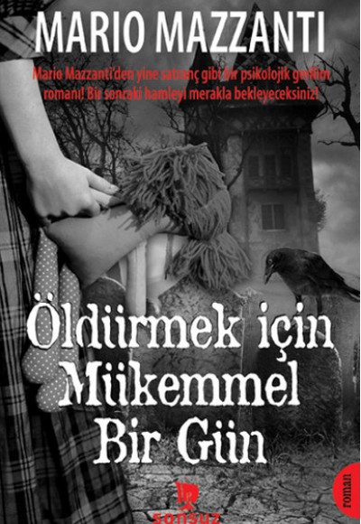 Öldürmek İçin Mükemmel Bir Gün Öldürmek İçin Mükemmel Bir Gün