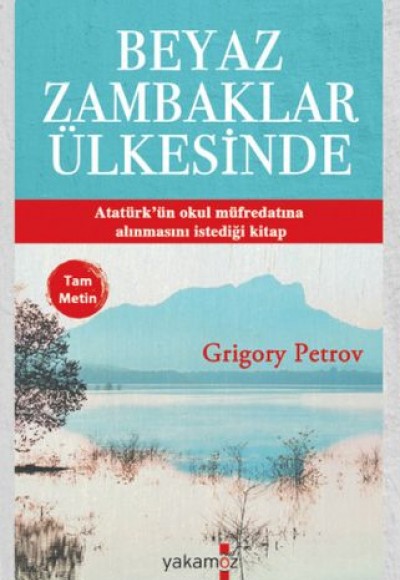 Beyaz Zambaklar Ülkesinde (Tam Metin) Beyaz Zambaklar Ülkesinde (Tam Metin)