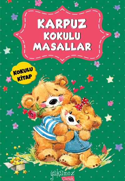 Karpuz Kokulu Masallar Karpuz Kokulu Masallar