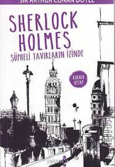 Sherlock Holmes - Şüpheli Tavırların İzinde (Kokulu Kitap) Sherlock Holmes - Şüpheli Tavırların İzinde (Kokulu Kitap)