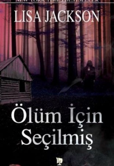 Ölüm İçin Seçilmiş Ölüm İçin Seçilmiş