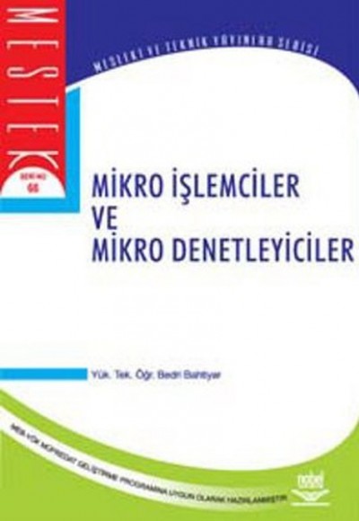 Mikro İşlemciler ve Mikro Denetleyiciler Mikro İşlemciler ve Mikro Denetleyiciler