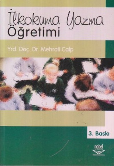 İlkokuma Yazma Öğretimi / Mehrali Calp İlkokuma Yazma Öğretimi / Mehrali Calp
