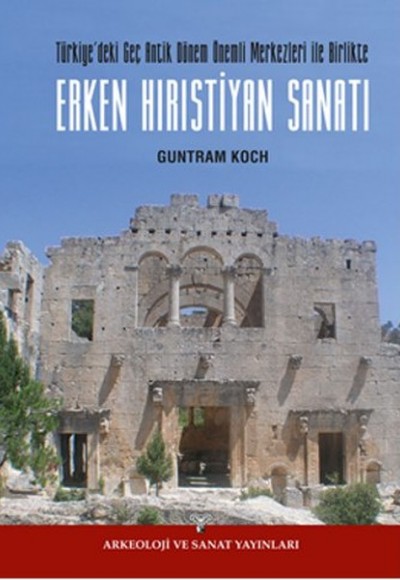 Erken Hırıstiyan Sanatı Erken Hırıstiyan Sanatı