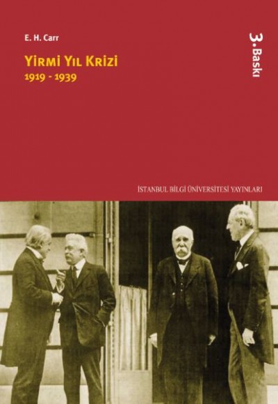 Yirmi Yıl Krizi 1919-1939 Yirmi Yıl Krizi 1919-1939
