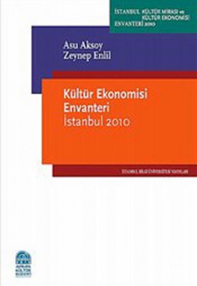 Kültür Ekonomisi Envanteri İstanbul 2010 Kültür Ekonomisi Envanteri İstanbul 2010