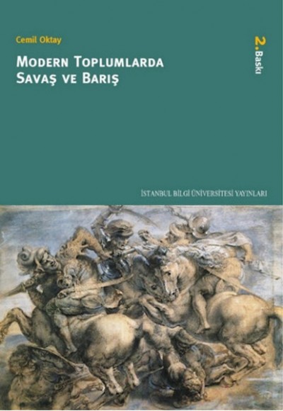 Modern Toplumlarda Savaş ve Barış Modern Toplumlarda Savaş ve Barış