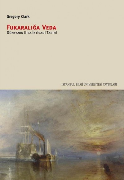 Fukaralığa Veda Dünyanın Kısa İktisadi Tarihi Fukaralığa Veda Dünyanın Kısa İktisadi Tarihi
