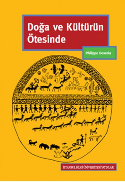 Doğa ve Kültürün Ötesinde Doğa ve Kültürün Ötesinde