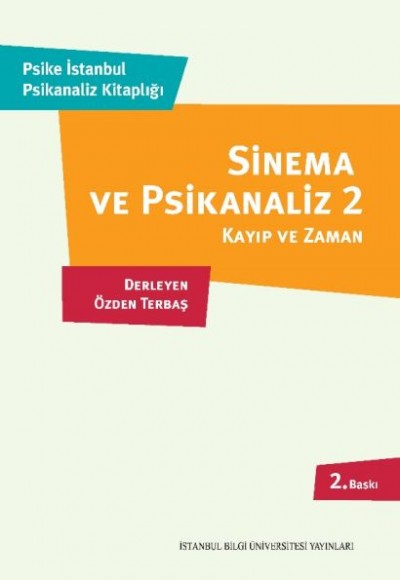 Sinema ve Psikanaliz 2 Kayıp ve Zaman Sinema ve Psikanaliz 2 Kayıp ve Zaman