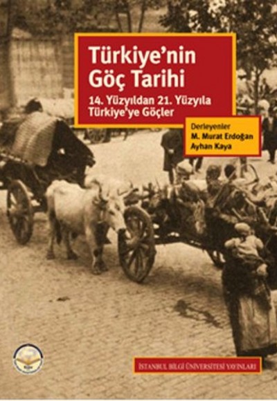 Türkiye'nin Göç Tarihi 14. Yüzyıldan 21. Yüzyıla Türkiye'ye Göçler Türkiye'nin Göç Tarihi 14. Yüzyıldan 21. Yüzyıla Türkiye'ye Göçler