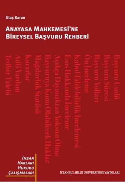 Anayasa Mahkemesi'ne Bireysel Başvuru Rehberi Anayasa Mahkemesi'ne Bireysel Başvuru Rehberi