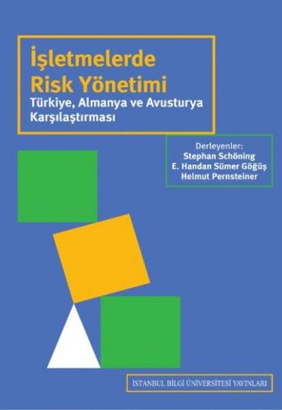 İşletmelerde Risk Yönetimi İşletmelerde Risk Yönetimi