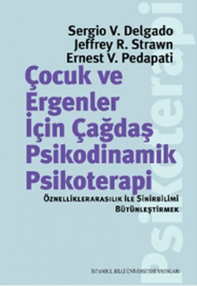 Çocuk ve Ergenler İçin Çağdaş Psikodinamik Psikoterapi Çocuk ve Ergenler İçin Çağdaş Psikodinamik Psikoterapi