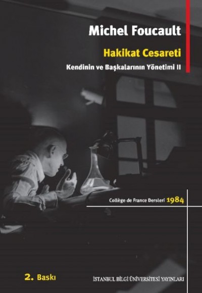Hakikat Cesareti: Kendinin ve Başkalarının Yönetimi 2 Hakikat Cesareti: Kendinin ve Başkalarının Yönetimi 2