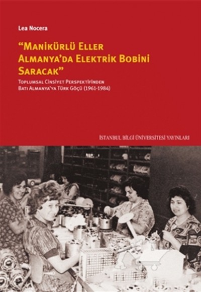 ’’Manikürlü Eller Almanya’da Elektirik Bobini Saracak’’ ’’Manikürlü Eller Almanya’da Elektirik Bobini Saracak’’