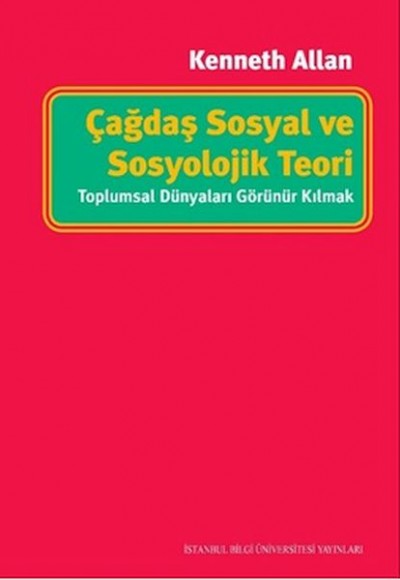 Çağdaş Sosyal Ve Sosyolojik Teori Çağdaş Sosyal Ve Sosyolojik Teori