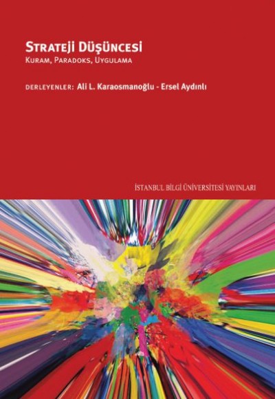 Strateji Düşüncesi - Kuram, Paradoks, Uygulama Strateji Düşüncesi - Kuram, Paradoks, Uygulama