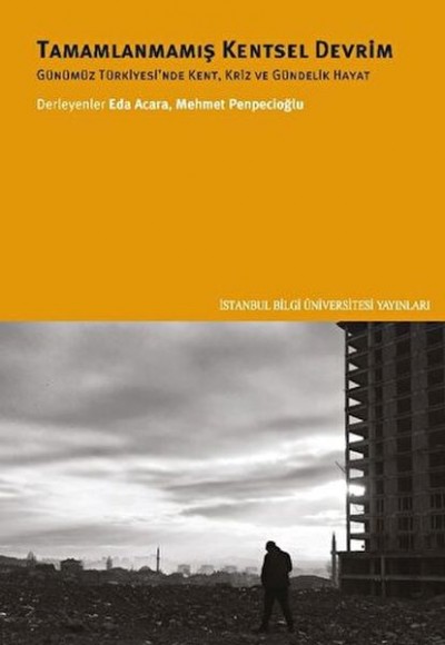 Tamamlanmamış Kentsel Devrim Tamamlanmamış Kentsel Devrim
