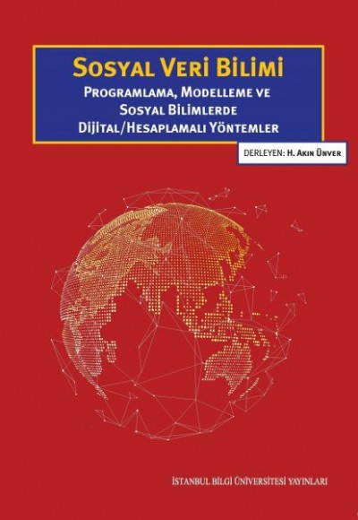Sosyal Veri Bilimi Programlama, Modelleme Ve Sosyal Bilimlerde Dijital/Hesaplamalı Yöntemler Sosyal Veri Bilimi Programlama, Modelleme Ve Sosyal Bilimlerde Dijital/Hesaplamalı Yöntemler
