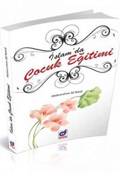 İslam'da Çocuk Eğitimi İslam'da Çocuk Eğitimi
