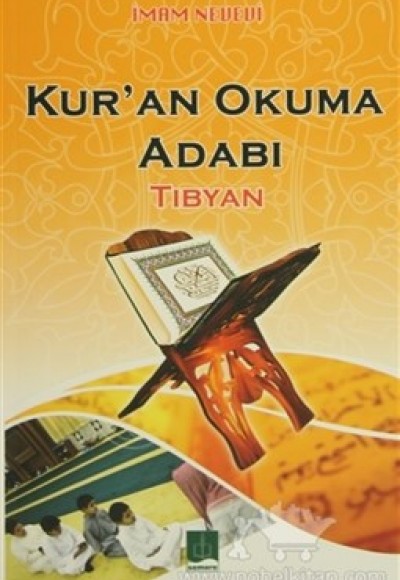 Kur'an Okuma Adabı / Tibyan Kur'an Okuma Adabı / Tibyan