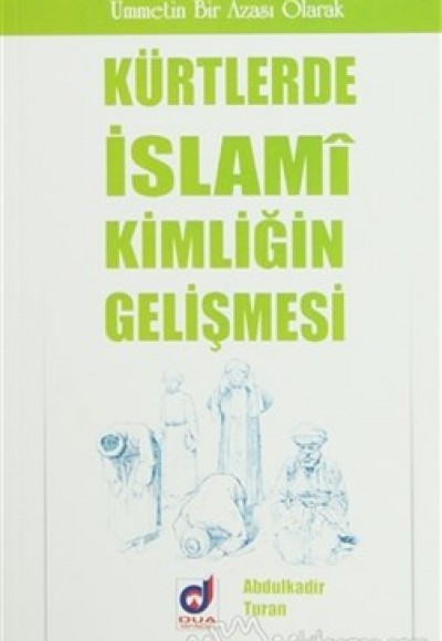 Kürtlerde İslami Kimliğin Gelişmesi Kürtlerde İslami Kimliğin Gelişmesi