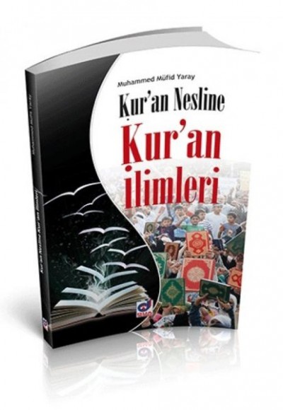 Kur'an Nesline Ku'an İlimleri Kur'an Nesline Ku'an İlimleri